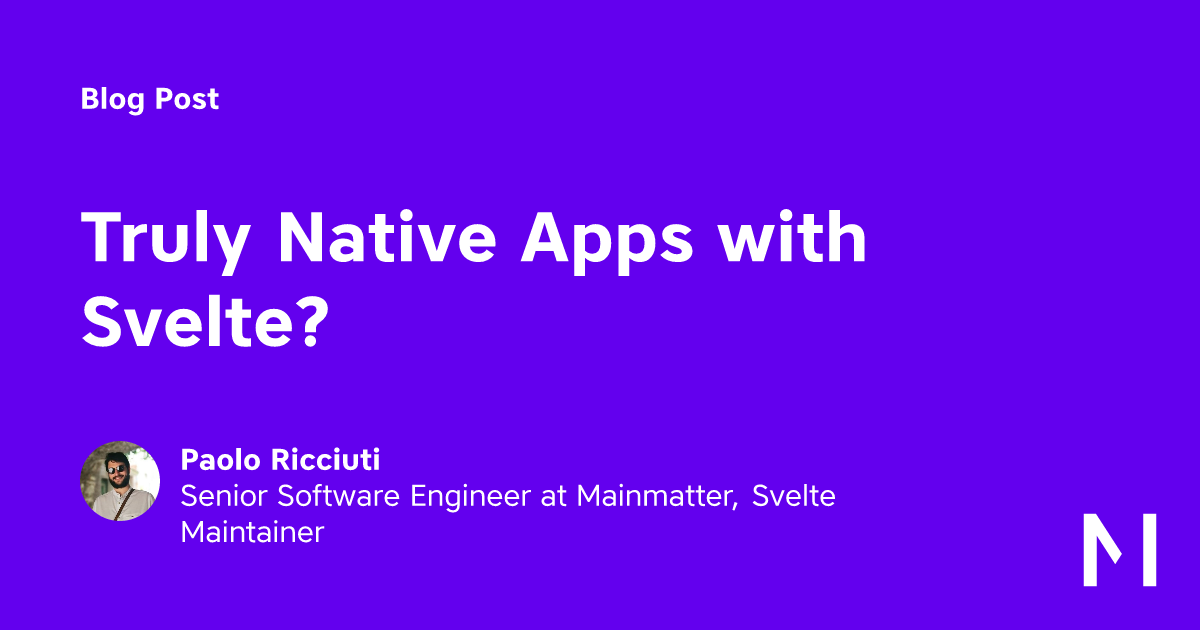 Truly Native Apps with Svelte?